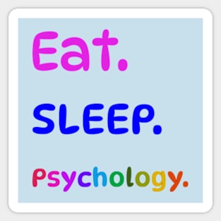 Eat Sleep Psychology. Sticker